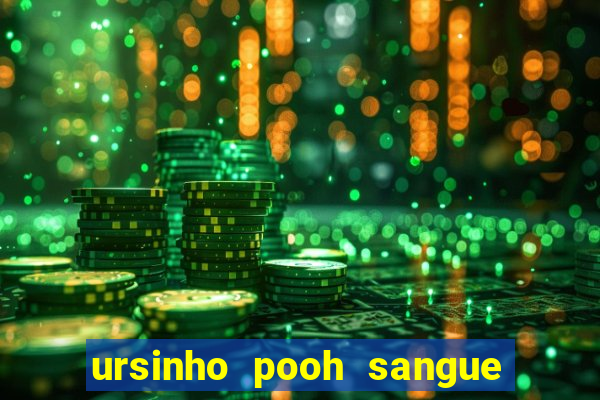 ursinho pooh sangue e mel 2 assistir online dublado